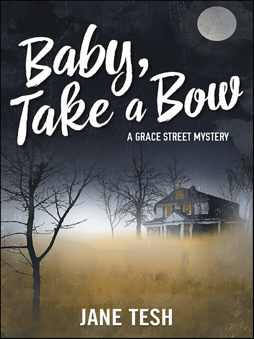 Title details for Baby, Take a Bow by Jane Tesh - Available
